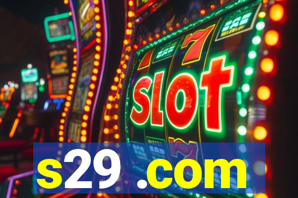 s29 .com
